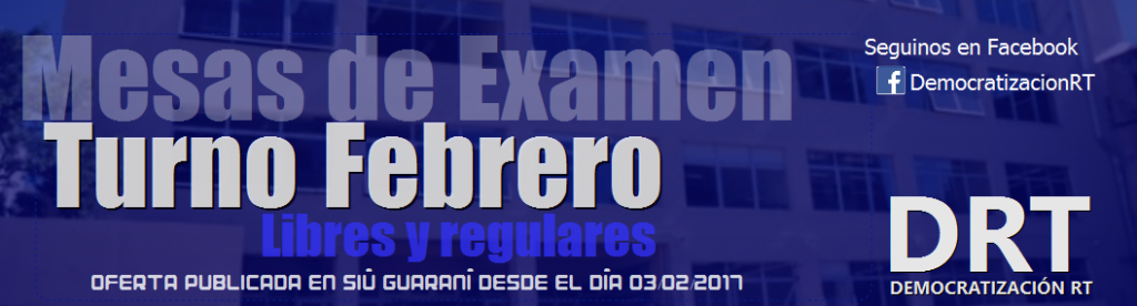 Fechas, horarios y aulas de examen del turno Febrero 2017