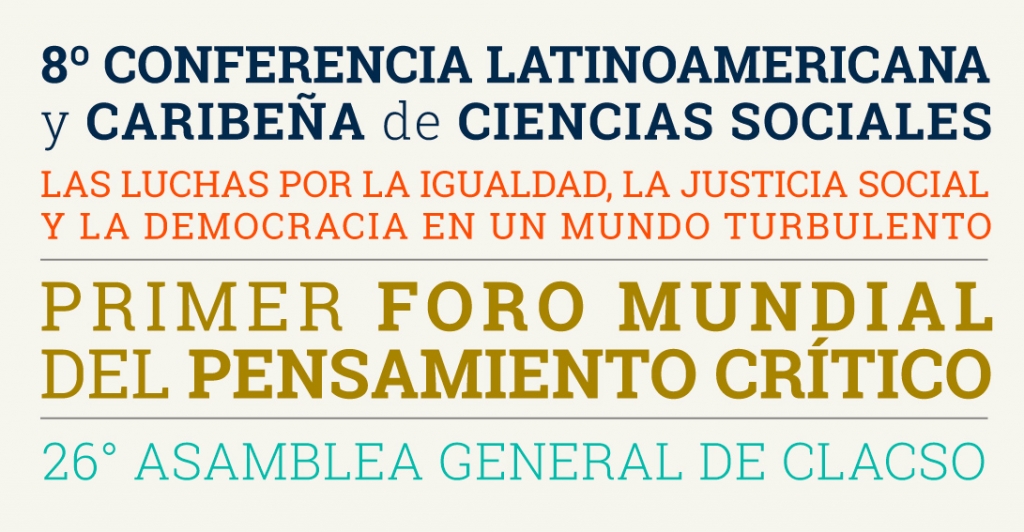 8º CONFERENCIA LATINOAMERICANA y CARIBEÑA de CIENCIAS SOCIALES