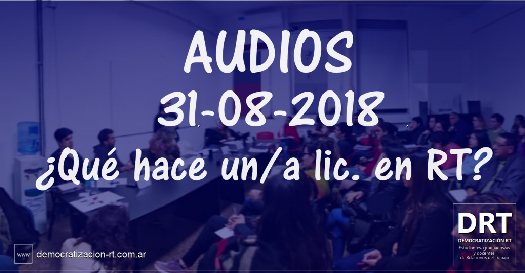 ¡Escuchá “Qué Hace Un/a Licenciado/a en RT”!