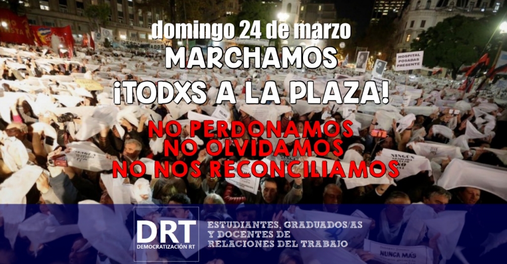 24 de marzo – Día de la Memoria, por la verdad y la justicia