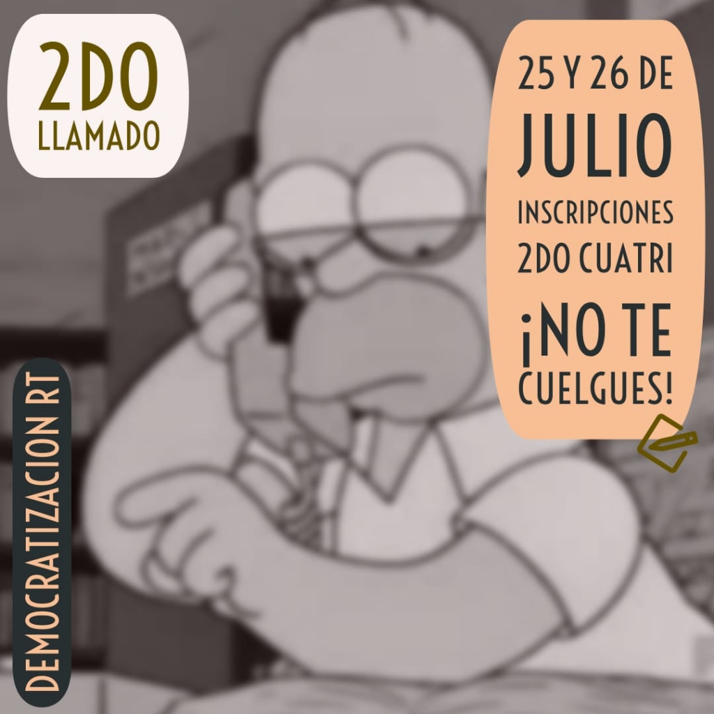 25 y 26 de julio. Segundo llamado a inscripciones 2° cuatrimestre 2019