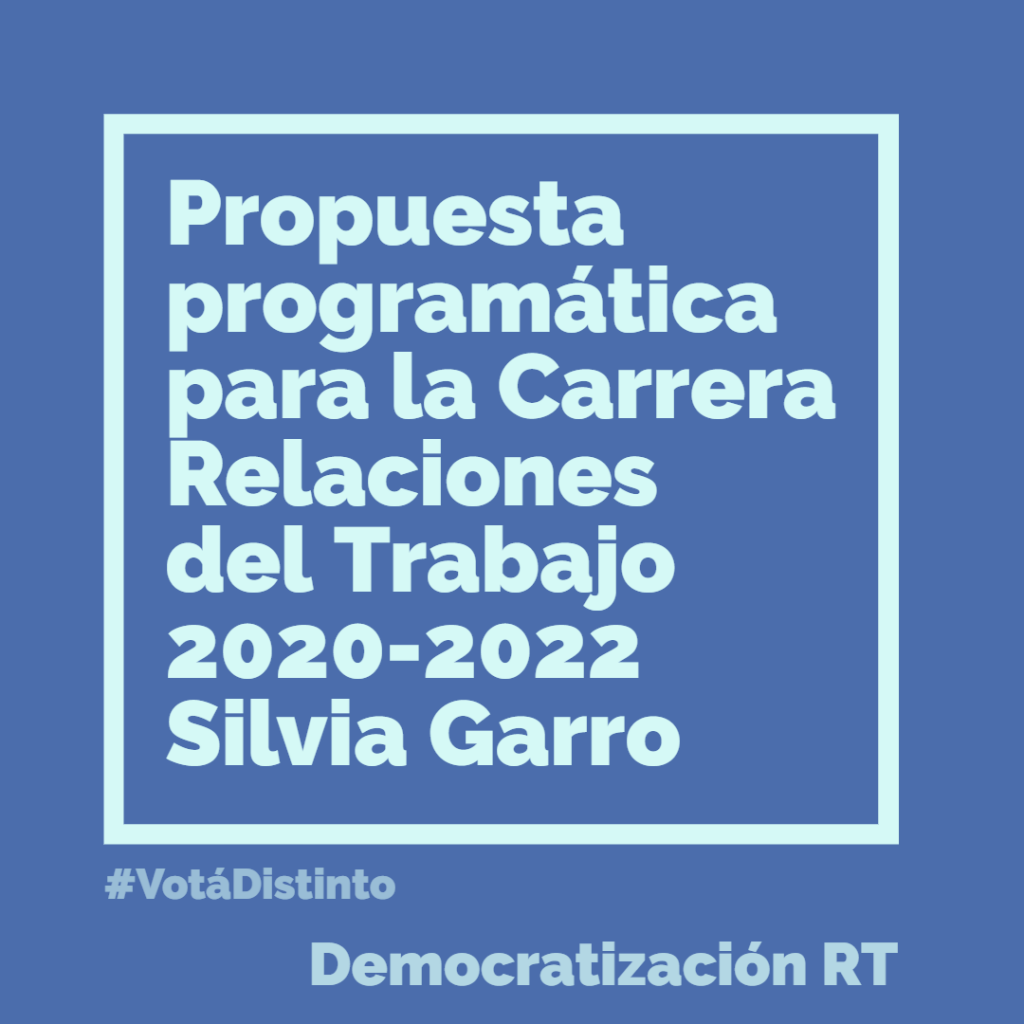 📚 Propuesta programática para la Carrera Relaciones del Trabajo Candidata a Dirección 2020-2022: Prof. Silvia Garro Lista 31 G