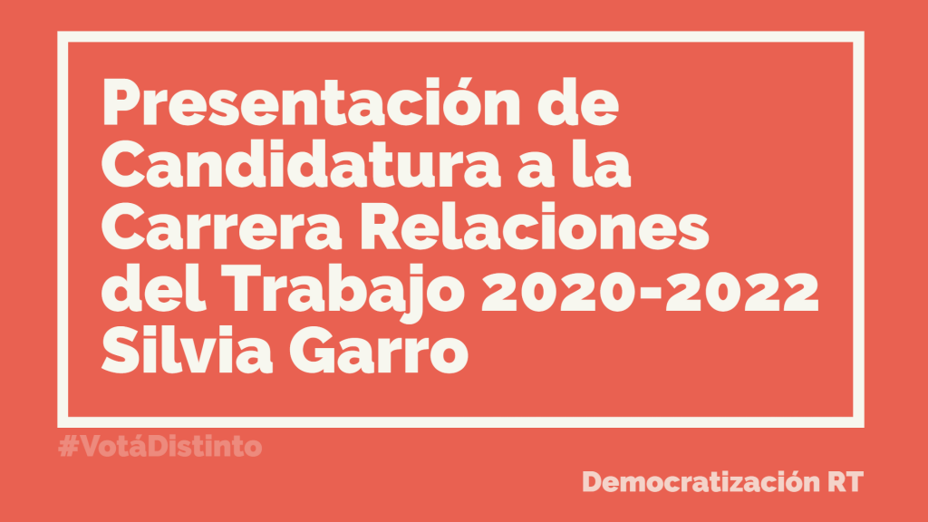 📽 Presentación de Candidatura de Silvia Garro para la Dirección de la Carrera de Relaciones del Trabajo (2020-2022)