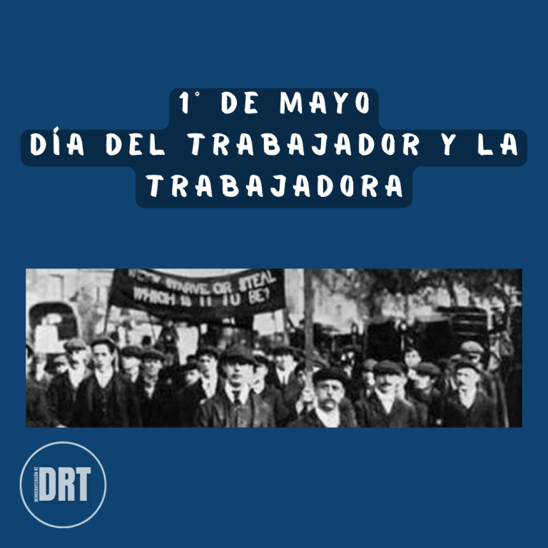 1° de Mayo: Día Internacional de los/as Trabajadores